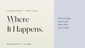 Where It Happens - AAAASF accredited surgical facility, Beverly Surgical Arts Los Angeles