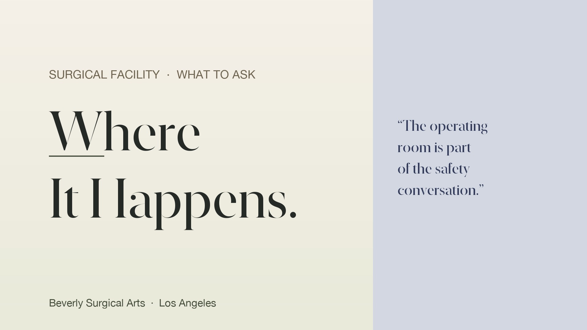 Where It Happens - AAAASF accredited surgical facility, Beverly Surgical Arts Los Angeles