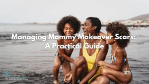 Mommy Makeover Scars